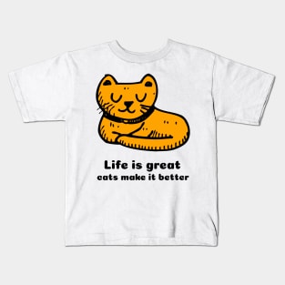 Cats make my life more enjoyable Kids T-Shirt